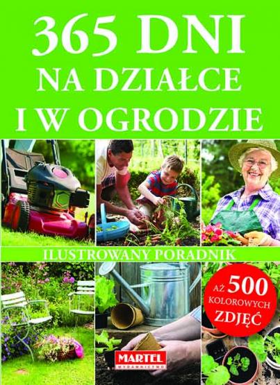9788365222718 365 Dni Na Działce i w Ogrodzie