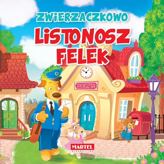 9788364859540 W Zwierzaczkowie - Listonosz Felek