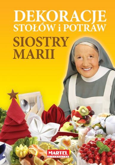 9788363546502 Siostra Maria - Dekoracje Stołów i Potraw