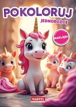 Kolorowanka z naklejkami Pokoloruj. Jednorożce z naklejkami